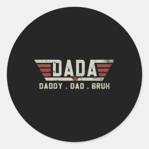 Dada Daddy Dad Bruh Shirt Retro Vintage Funny Fath Classic Round Sticker