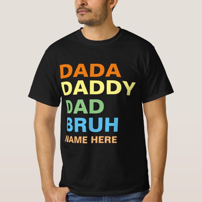 DADA DADDY DAD BRUH  T-Shirt (Front)
