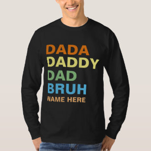 DADA DADDY DAD BRUH T-Shirt