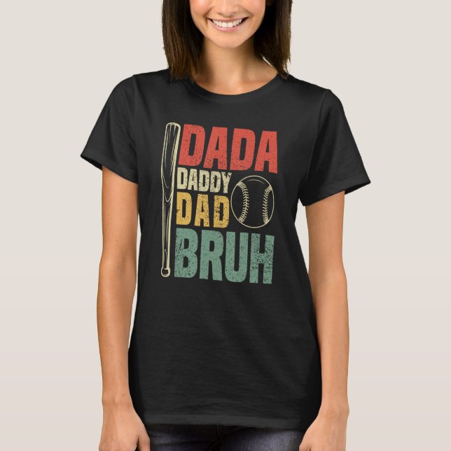 Dada Daddy Dad Bruh Vintage Baseball T-Shirt (Front)
