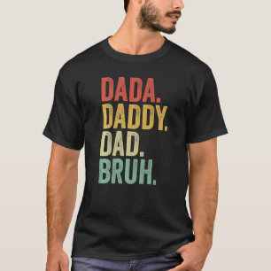 Dada Daddy Dad Bruh Vintage Retro Proud Grandad Fa T-Shirt