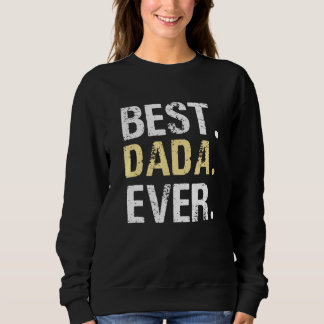 Dada From Granddaughter Grandson Best Dada Fathers Sweatshirt