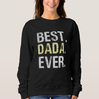 Dada From Granddaughter Grandson Best Dada Sweatshirt