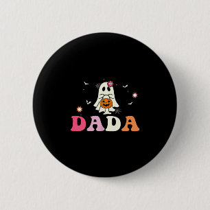 Dada Ghost Boo One Soky Dad First Halloween Birthd 6 Cm Round Badge