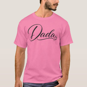 Dada Heart Elegant Typography Father's Day T-Shirt