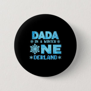 Dada In A Winter Onederland Bday Girl Sweet Snowfl 6 Cm Round Badge