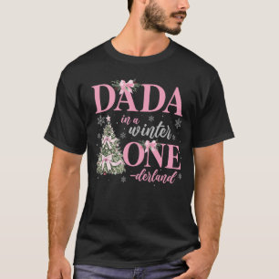 Dada in a Winter Onederland Birthday Girl Christma T-Shirt