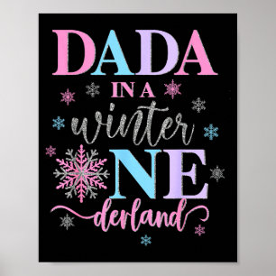 Dada In A Winter Onederland Birthday Girl Sweet Sn Poster