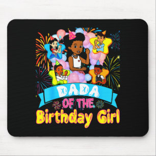 Dada Of Birthday Girl Gracie Birthday Dolls Girl P Mouse Mat