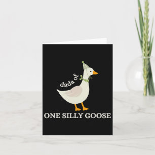 Dada Of One Silly Goose Papa Goose Fathers Day Card