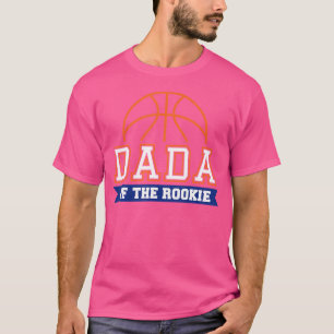 Dada Of Rookie 1St Birthday Basketball Theme Match T-Shirt