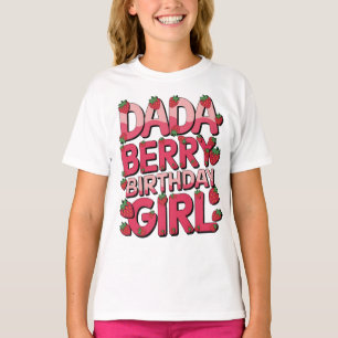 DADA OF THE BERRY BIRTHDAY GIRL Party Strawberry T-Shirt
