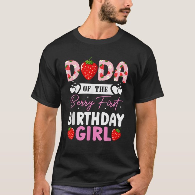 Dada of The Berry First Birthday Gifts Girl Sweet  T-Shirt (Front)