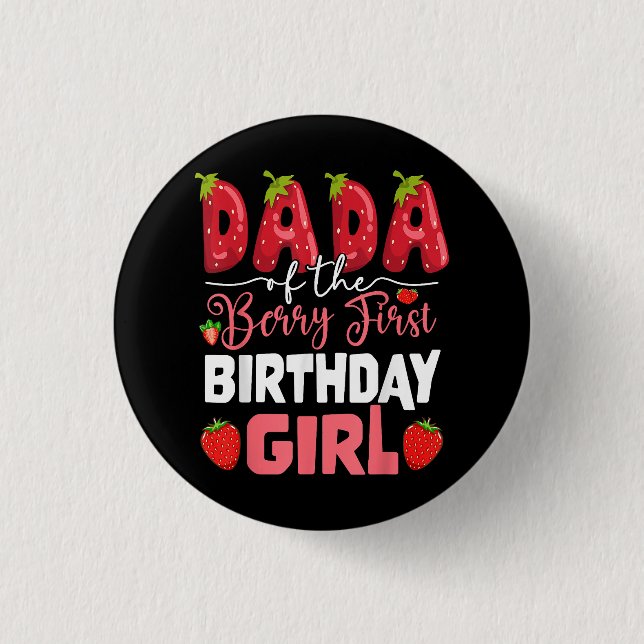 Dada of The Berry First Birthday of Girl Strawberr 3 Cm Round Badge (Front)