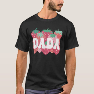 Dada Of The Berry First Birthday Strawberry Family T-Shirt