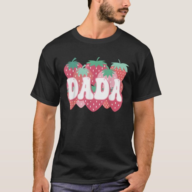 Dada Of The Berry First Birthday Strawberry Family T-Shirt (Front)