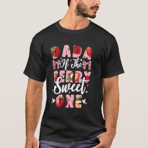 Dada Of The Berry Sweet One Strawberry First Birth T-Shirt