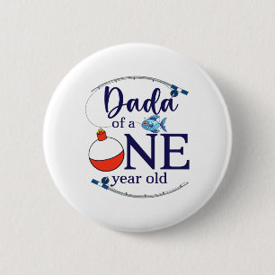 Dada Of The Big One Fishing Boy First Birthday Ofi 6 Cm Round Badge