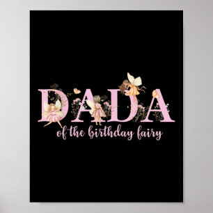 Dada Of The Birthday Fairy Magical Birthday Girl Poster