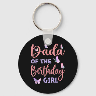 Dada Of The Birthday Girl Butterfly Family Key Ring