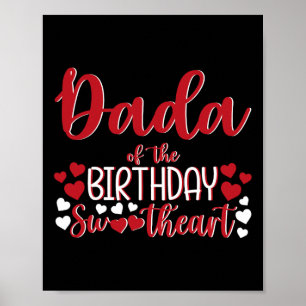 Dada Of The Birthday Sweetheart Birthday Girl Bday Poster
