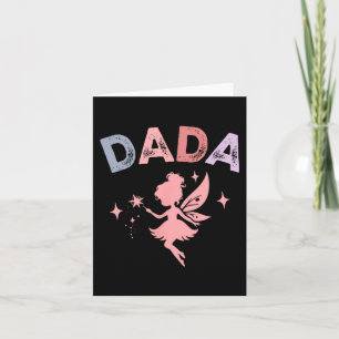 Dada Of The Little Fairy Birthday Girl Family Matc Card