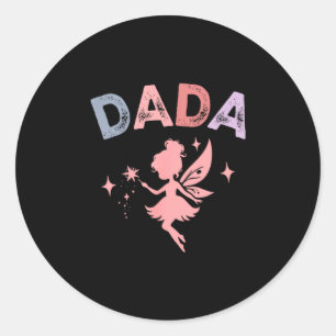 Dada Of The Little Fairy Birthday Girl Family Matc Classic Round Sticker