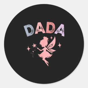Dada Of The Little Fairy Birthday Girl Family Matc Classic Round Sticker