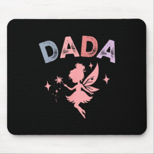 Dada Of The Little Fairy Birthday Girl Family Matc Mouse Mat
