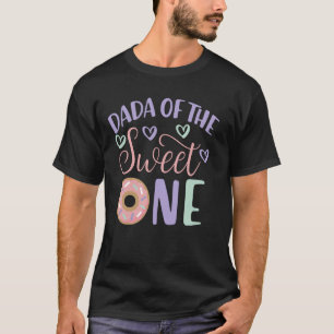 Dada Of The Sweet One 1st Birthday Doughnut Theme T-Shirt