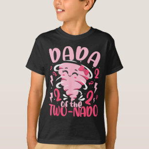 Dada of the two-nado tornado themed 2nd birthday T-Shirt