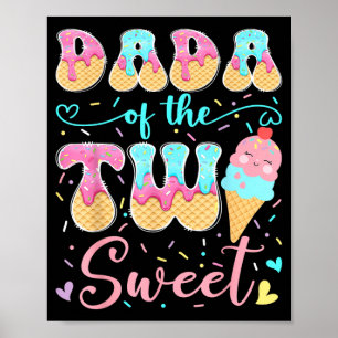 Dada of The Two Sweet 2nd Birthday Girl Ice Cream Poster