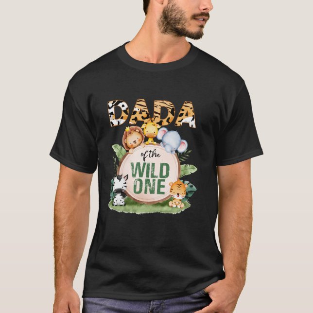 Dada Of The Wild One 1st Birthday Safari Family Ma T-Shirt (Front)
