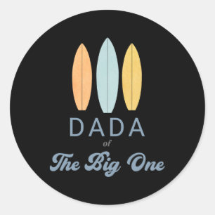 Dada The Big One Surf 1st Birthday Family Matching Classic Round Sticker