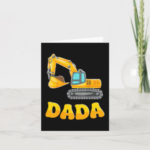 Dada The Birthday Boy Excavator Construction Famil Card