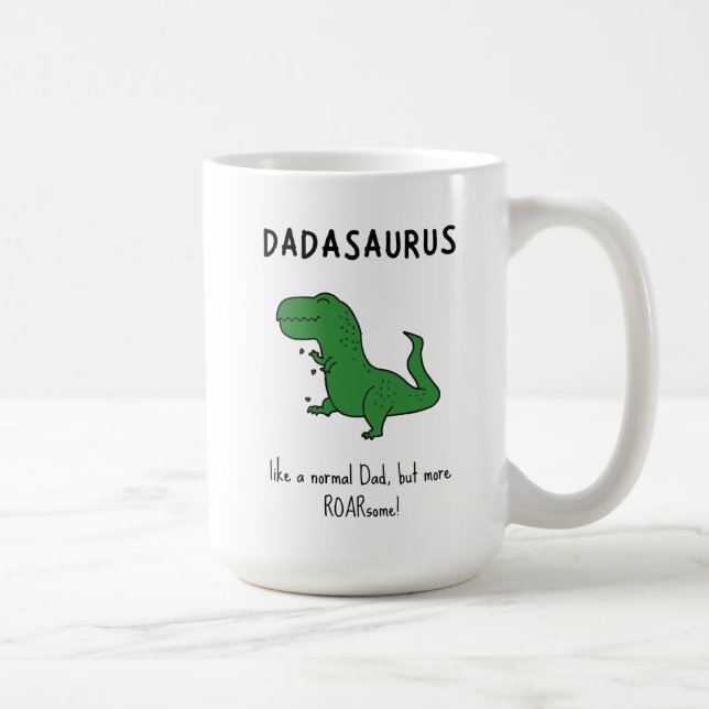Dadasaurus Funny T-Rex Coffee Mug (Right)