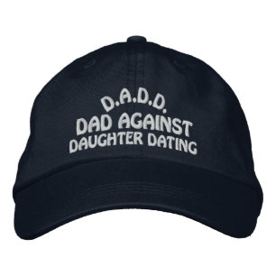 DADD Against Daughter Dating Embroidered Hat
