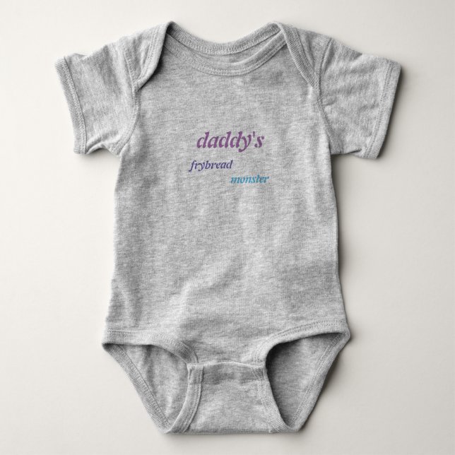 daddies fry bread monster baby bodysuit (Front)