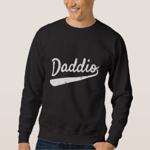 Daddio Cool Fathers Day Sweatshirt