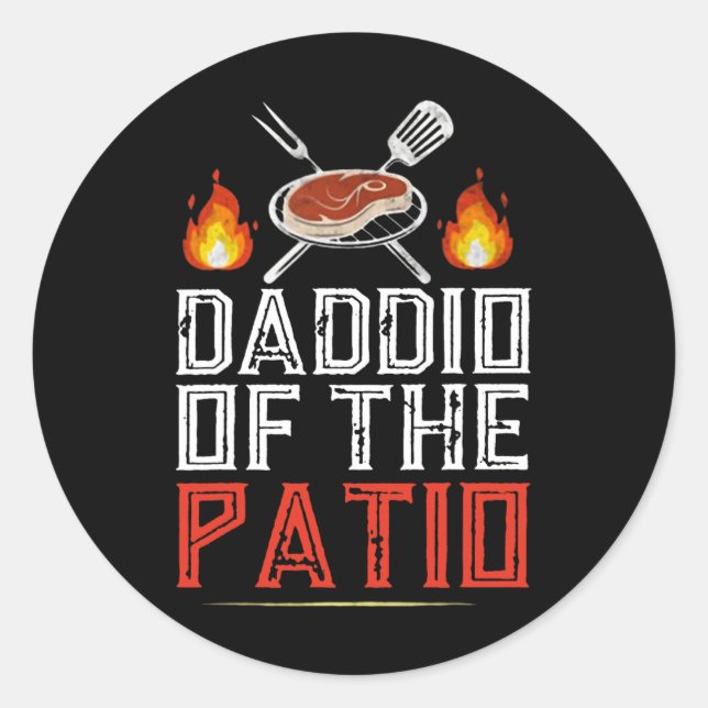 Daddio Of The Patio Bbq  Classic Round Sticker (Front)