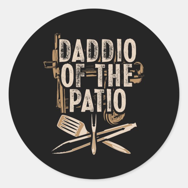 Daddio Of The Patio Dad Bbq Grilling Smoking Meat  Classic Round Sticker (Front)
