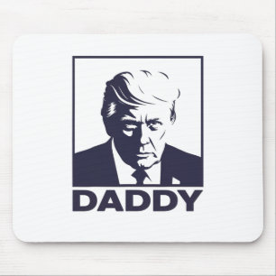 Daddy 2025 President Mouse Mat