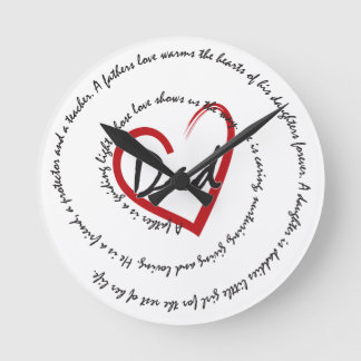 Daddy - A Fathers Love Round Clock