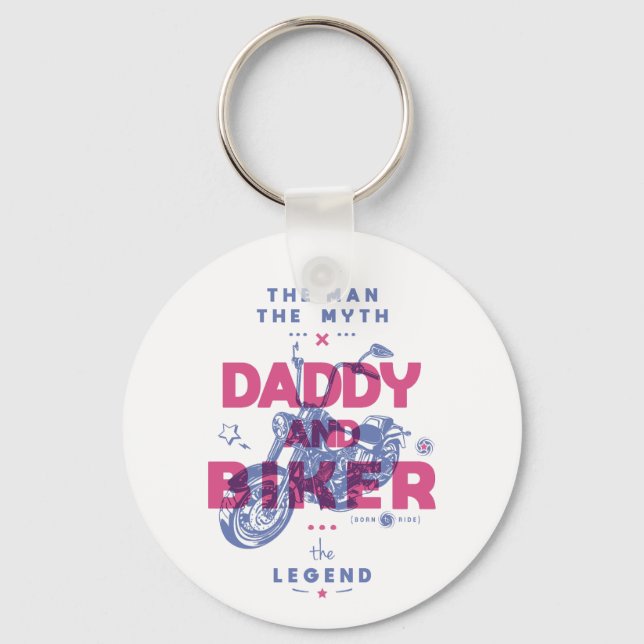 Daddy and biker the man the myth the legend key ring (Front)
