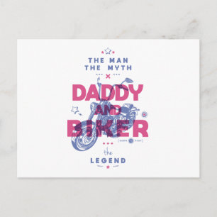 Daddy and biker the man the myth the legend postcard