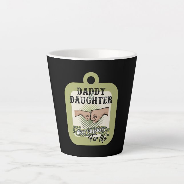 daddy and daughter best friends for life latte mug (Front)