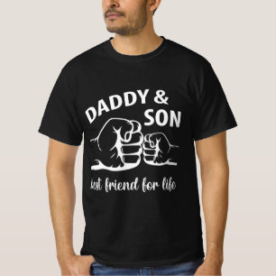 Daddy And Son Best Friend For Life, Dad & Son Gift T-Shirt