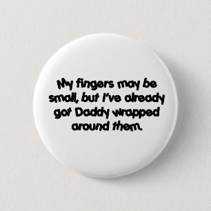 Daddy's Wrapped 6 Cm Round Badge