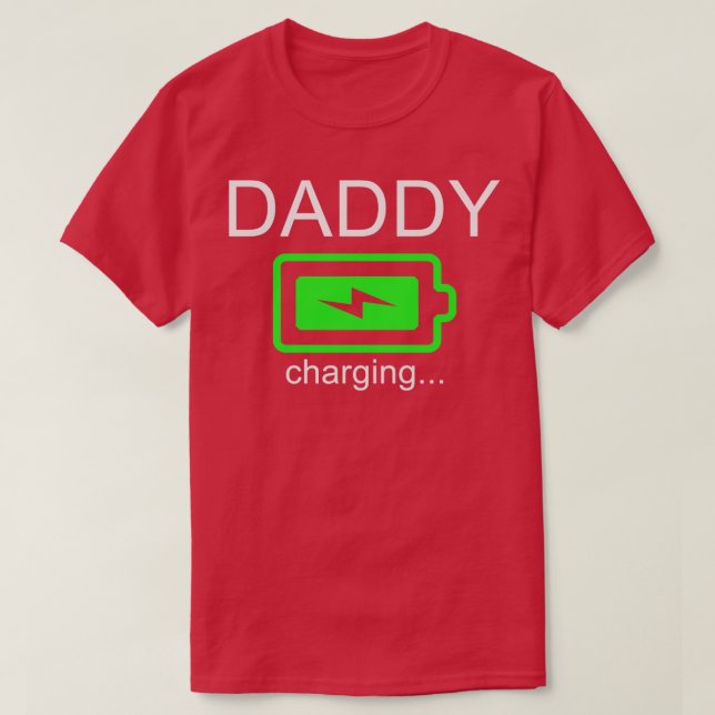 Daddy Battery Charging Funny Parent Graphic Novelt T-Shirt (Design Front)