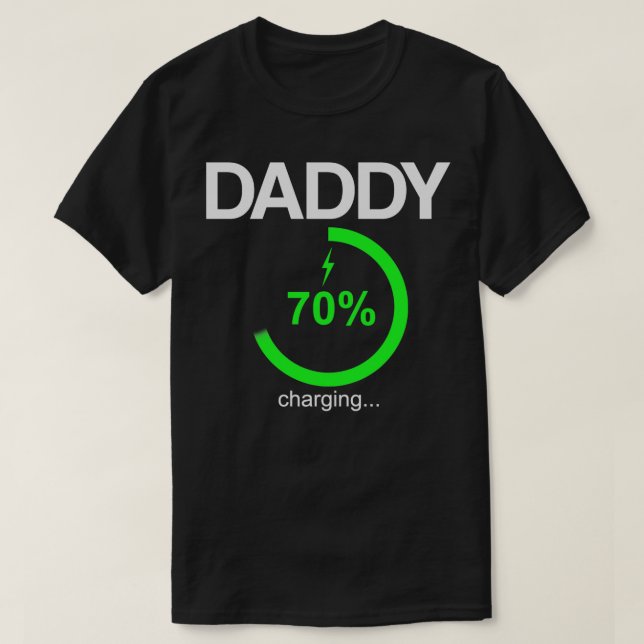 Daddy Battery Charging Funny Parent Graphic Novelt T-Shirt (Design Front)